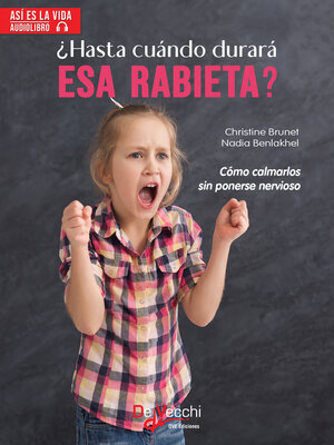 cover image of ¿Hasta cuándo durará esa rabieta?